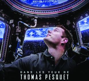 Projection de film : Dans les yeux de Thomas Pesquet et autres aventures spatiales