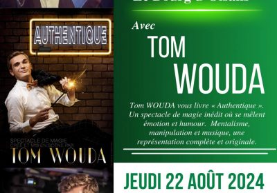 Spectacle de magie avec Tom WOUDA