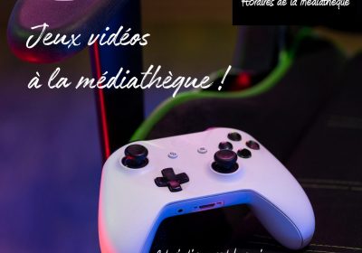 Jeux vidéo à la médiathèque